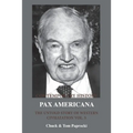 The Untold Story of Western Civilization Vol. 5: Pax Americana