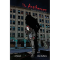 The Antiheroes: Treatise of a Lost Soul: Treatise of a Lost Soul