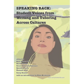 Speaking Back: Student Voices from Writing and Tutoring across Cultures