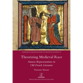 Theorizing Medieval Race: Saracen Representations in Old French Literature