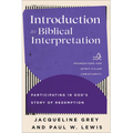 Introduction to Biblical Interpretation: Participating in God's Story of Redemption