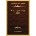 A Theory Of Mind (1908)