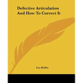 Defective Articulation And How To Correct It