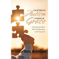 Chapters in Autism, Stories of Grace: A Devotional for Those Who Find Themselves in the Unexpected