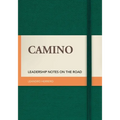Camino: Leadership Notes on the Road