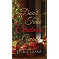 Don't Take Christmas Away