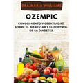 Ozempic: conocimiento y creatividad sober El bienestar y El control de la diabetes
