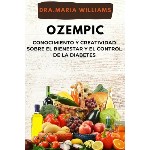 Ozempic: conocimiento y creatividad sober El bienestar y El control de la diabetes