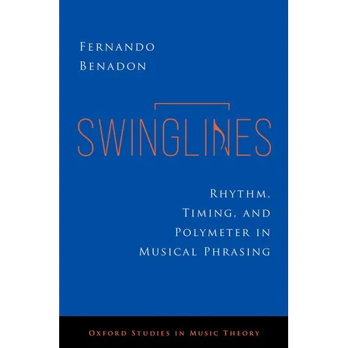 Swinglines: Rhythm, Timing, and Polymeter in Musical Phrasing