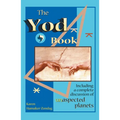 The Yod Book: Including a Complete Discussion of Unaspected Planets