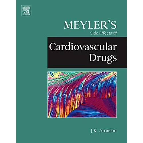 Meyler's Side Effects of Cardiovascular Drugs