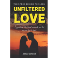 Unfiltered Love: The Story Behind the Lens: Sometimes, the truest moments are the ones we try to hide.