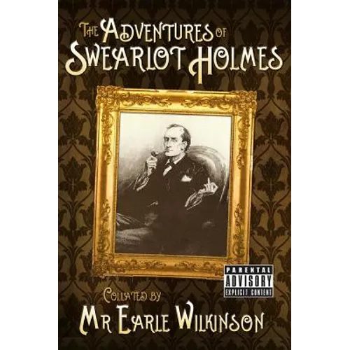 The Adventures of Swearlot Holmes