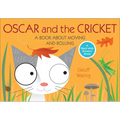 Oscar and the Cricket: A Book about Moving and Rolling