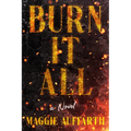 Burn It All