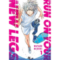 Run on Your New Legs, Vol. 1: Volume 1