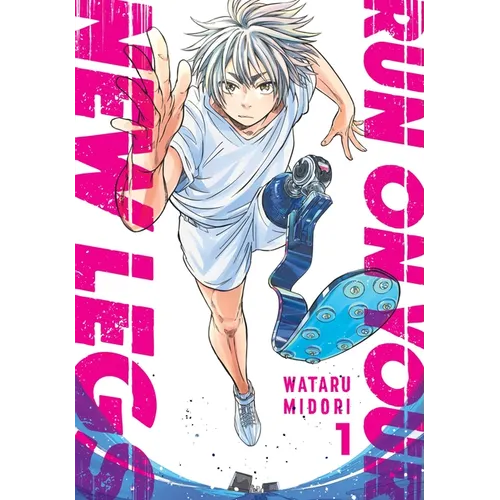 Run on Your New Legs, Vol. 1: Volume 1