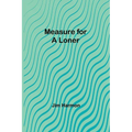 Measure for a Loner