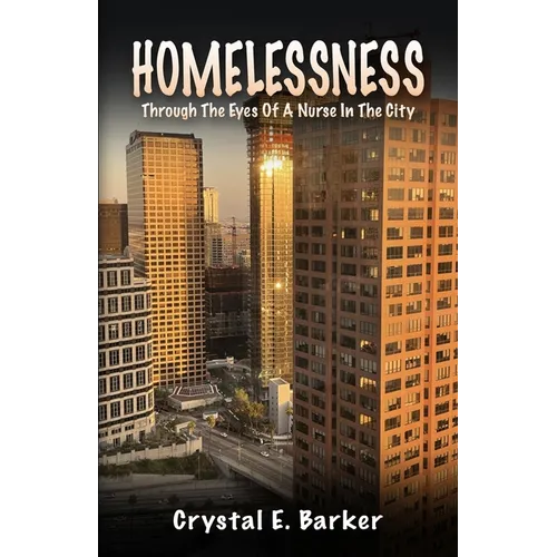 Homelessness Through The Eyes Of A Nurse In The City