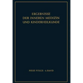 Ergebnisse Der Inneren Medizin Und Kinderheilkunde: Neue Folge