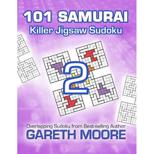 Killer Jigsaw Sudoku 2: 101 Samurai