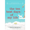 The Ten Best Days of My Life