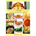 Vege -Thai - Rian Asian Vegan Cooking: Bundle Includes Vietnam Vegan - Thai Restaurant Recipes - Chinese Healthy Cooking - Filipino Vegan Feast / Reci