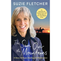 The Sun Over the Mountains: A Story of Hope, Healing and Restoration