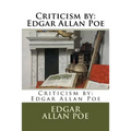 Criticism by: Edgar Allan Poe