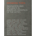Drawing Then: Innovation and Influence in American Drawings of the Sixties