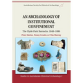 An Archaeology of Institutional Confinement