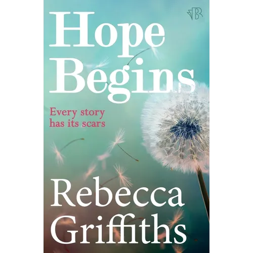 Hope Begins: An emotional and gripping love story that will capture your heart and never let go