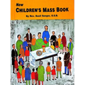 New Children's Mass Book: Explained and Simplified for Young Children