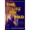 The Life She Had