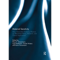 Maternal Sensitivity: Mary Ainsworth's Enduring Influence on Attachment Theory, Research, and Clinical Applications