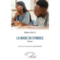 La magie du symbole: Roman