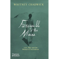 Farewell to the Muse: Love, War and the Women of Surrealism