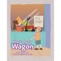 How to Get a Wagon