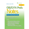 Ob/GYN Peds Notes: Nurse's Clinical Pocket Guide