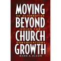 Moving Beyond Church Growth