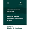 Notas de Prensa noviembre y diciembre 1985: Archivos del Presidente Azcona