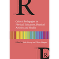 Critical Pedagogies in Physical Education, Physical Activity and Health