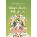 Nuevo Ocho Pasos Hacia La Felicidad: El Modo Budista de Amar