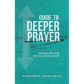 Guide to Deeper Prayer