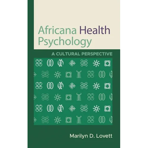 Africana Health Psychology: A Cultural Perspective
