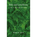 BILLY AND LORD BYRON, or, A MATTER OF TIME