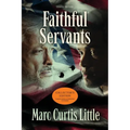 Faithful Servants: The Collector's Edition