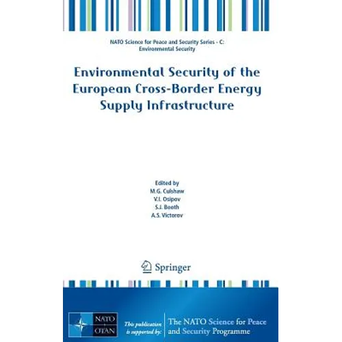 Environmental Security of the European Cross-Border Energy Supply Infrastructure