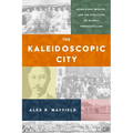 The Kaleidoscopic City: Hong Kong, Mission, and the Evolution of Global Pentecostalism