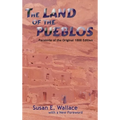 The Land of the Pueblos: Facsimile of the Original 1888 Edition